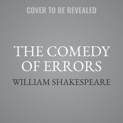 The Comedy of Errors by Shakespeare, William