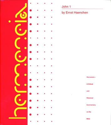 John 1: A Commentary on the Gospel of John, Chapters 1-6 by Funk, Robert W.