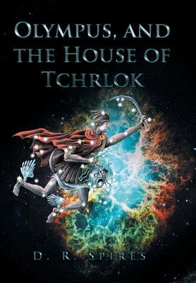 Olympus, and the House of Tchrlok by Spires, D. R.