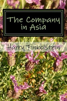The Company in Asia by Finkelstein, Harry