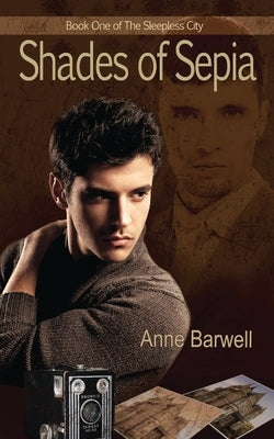 Shades of Sepia by Barwell, Anne