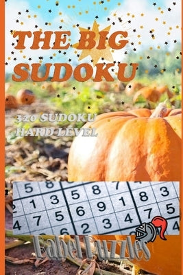 The Big Sudoku: 320 Hard level sudoku by Babel Puzzles