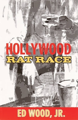 Hollywood Rat Race by Wood, Ed