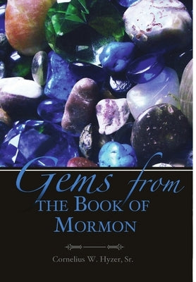 Gems from the Book of Mormon by Hyzer, Cornelius