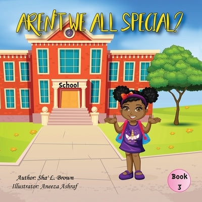 Aren't We All Special? by L. Brown, Sharon (Sha')