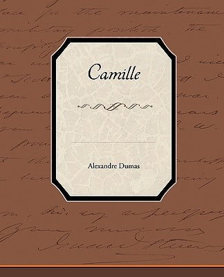 Camille by Dumas, Alexandre