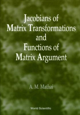 Jacobians of Matrix Transformation... by Mathai a M
