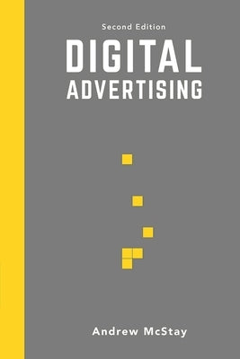 Digital Advertising by McStay, Andrew