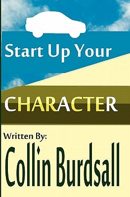 Start Up Your Character by Burdsall, Collin