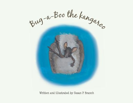 Bug-A-Boo the kangaroo by Branch, Susan P.