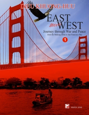 East meets West (Volume 1)(color - soft cover) by Khuong-Huu, Dieu