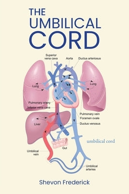 The Umbilical Cord by Frederick, Shevon