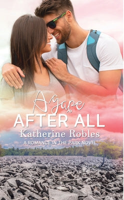 Agape After All by Robles, Katherine