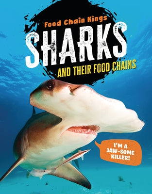 Sharks: And Their Food Chains by Eason, Katherine