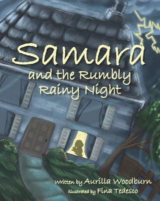 Samara and the Rumbly Rainy Night by Tedesco, Fina