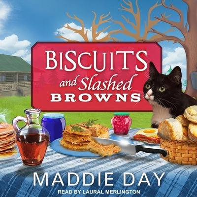 Biscuits and Slashed Browns by Day, Maddie