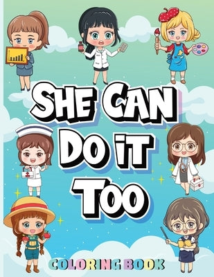 She Can Do It Too: Coloring Book by Animashaun, Olawale