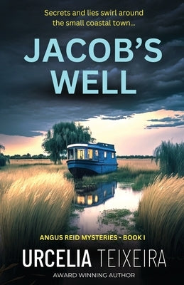 Jacob's Well: A Twisty Christian Mystery Novel by Teixeira, Urcelia