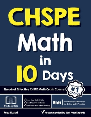 CHSPE Math in 10 Days: The Most Effective CHSPE Math Crash Course by Nazari, Reza