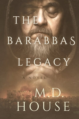 The Barabbas Legacy by House