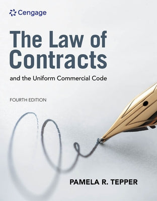 The Law of Contracts and the Uniform Commercial Code by Tepper, Pamela