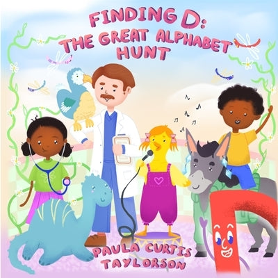 Finding D: The Great Alphabet Hunt: The Great Alphabet Hunt by Taylorson, Paula Curtis