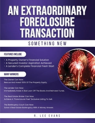 An Extraordinary Foreclosure Transaction by Evans, R. Lee