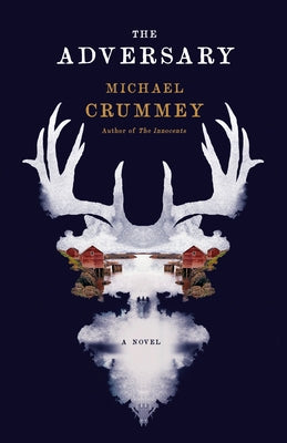 The Adversary by Crummey, Michael