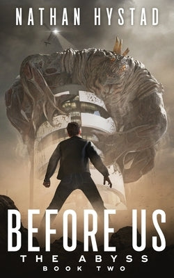 Before Us (The Abyss Book Two) by Hystad, Nathan