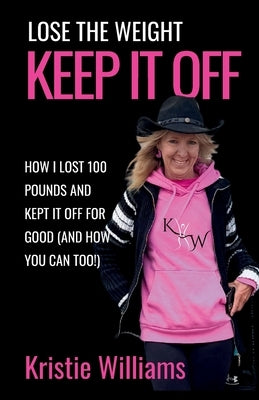 Keep It Off by Williams, Kristie
