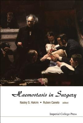 Haemostasis in Surgery by Hakim, Nadey S.