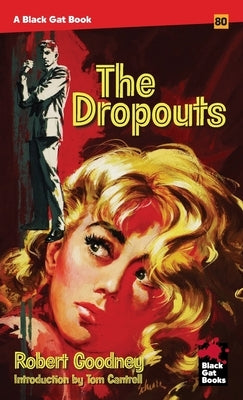 The Dropouts by Goodney, Robert