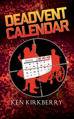 Deadvent Calendar by Kirkberry, Ken