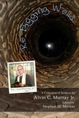 Re-digging Wells by Murray, Stephen