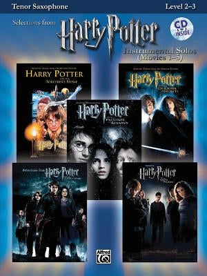 Harry Potter Instrumental Solos (Movies 1-5): Tenor Sax, Book & CD [With CD] by Galliford, Bill