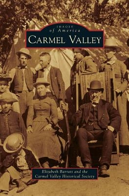 Carmel Valley by Barratt, Elizabeth