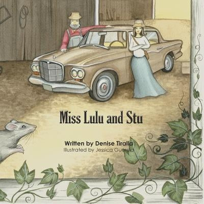 Miss Lulu and Stu by Tiralla, Denise