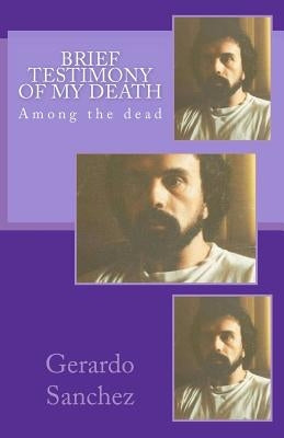 Brief Testimony of my Death by Lima, Orlando H.