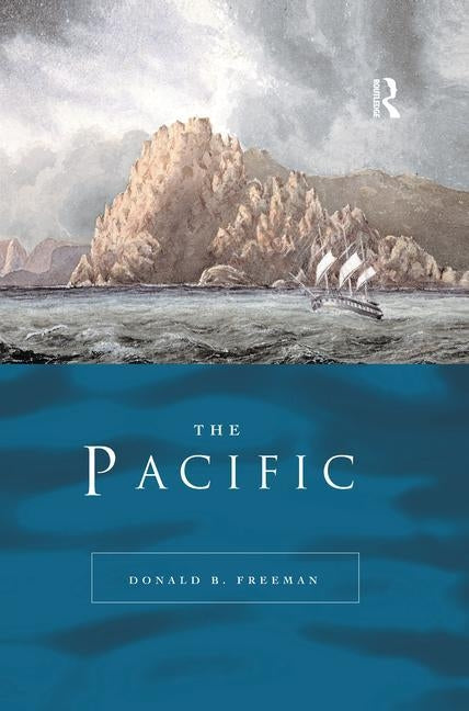 The Pacific by Freeman, Donald B.