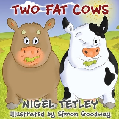 Two Fat Cows by Tetley, Nigel