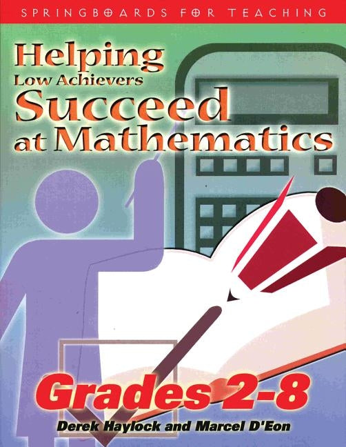 Helping Low Achievers Succeed at Math by Haylock