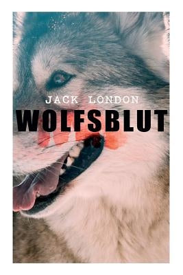 Wolfsblut by London, Jack