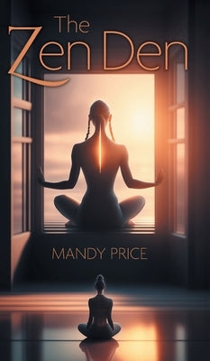 The Zen Den by Price, Mandy