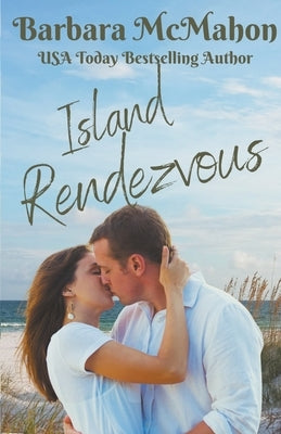 Island Rendezvous by McMahon, Barbara