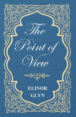 The Point of View by Glyn, Elinor