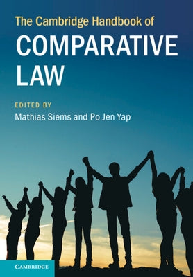 The Cambridge Handbook of Comparative Law by Siems, Mathias