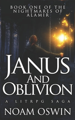 Janus and Oblivion: A LitRPG Saga by Oswin, Noam