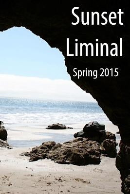 Sunset Liminal vol. 1: Spring 2015 by Scheiber, Greg