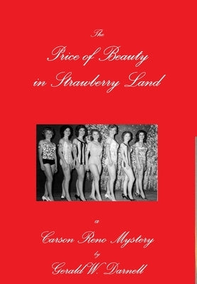 The Price of Beauty in Strawberry Land by Darnell, Gerald