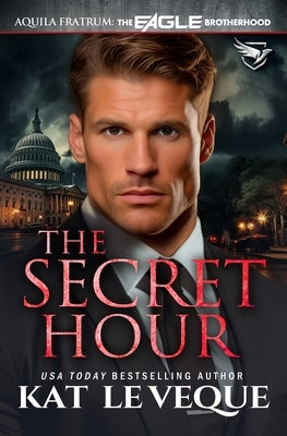The Secret Hour by Le Veque, Kat
